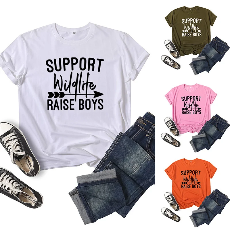 

Support Wildlife Raise Boys Letter Women T Shirt Short Sleeve Women Tshirt Tee Shirt
