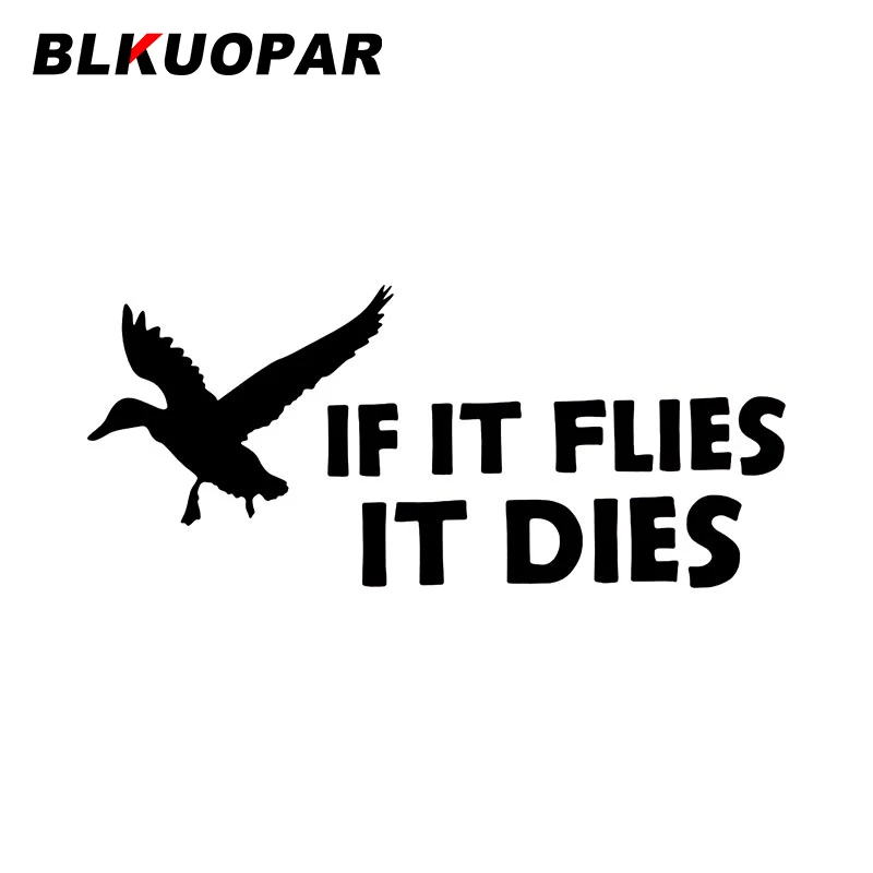 

BLKUOPAR, если он летит, он умрет, Охотничья утка, автомобильные наклейки, Солнцезащитная графика, окклюзия, царапины, наклейка на холодильник, б...