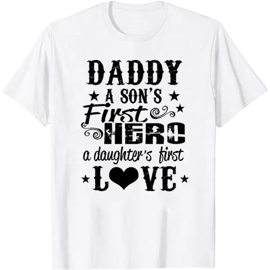 

Mens A Son First Hero A Daughter First Love Daddy Father‘s Day T Shirt Gift Hipster Short Sleeve Tee for Mens Dad Casual T Shirt