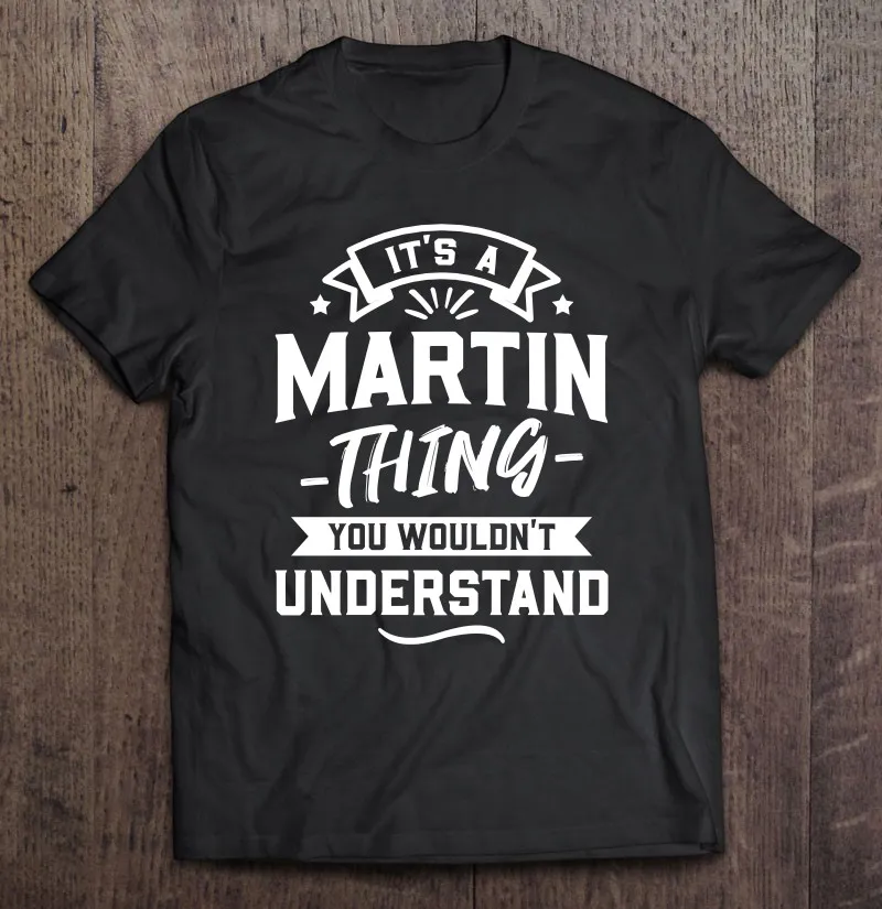 

Это Мартин, которую вы не поймете, футболка, одежда, мужская футболка, рубашка, Мужская одежда, мужская футболка, Мужская футболка