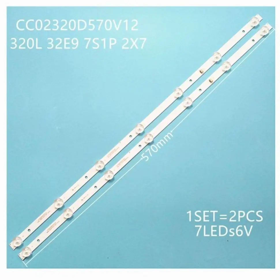

2pcs/lot LED Backlight Strips For DEXP H32D8000Q H32D7000Q LED Bars Bands CC02320D570V02 Rulers CC02320D570V12 CV315PW07S 570mm