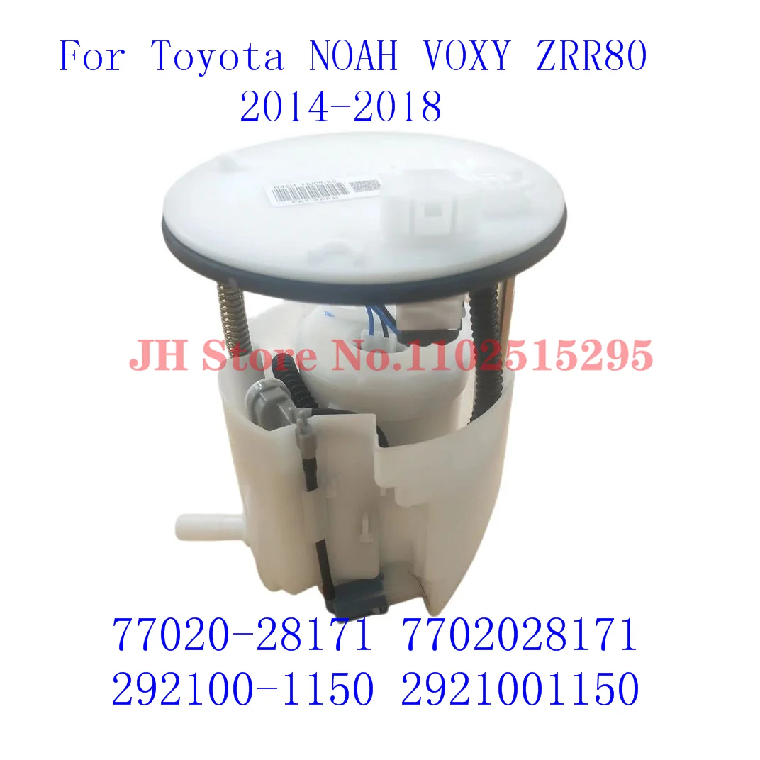 

JH топливный насос в сборе подходит для Toyota Ноя Вокси ZRR80 2014-2018 77020-28171 7702028171 292100-1150 2921001150