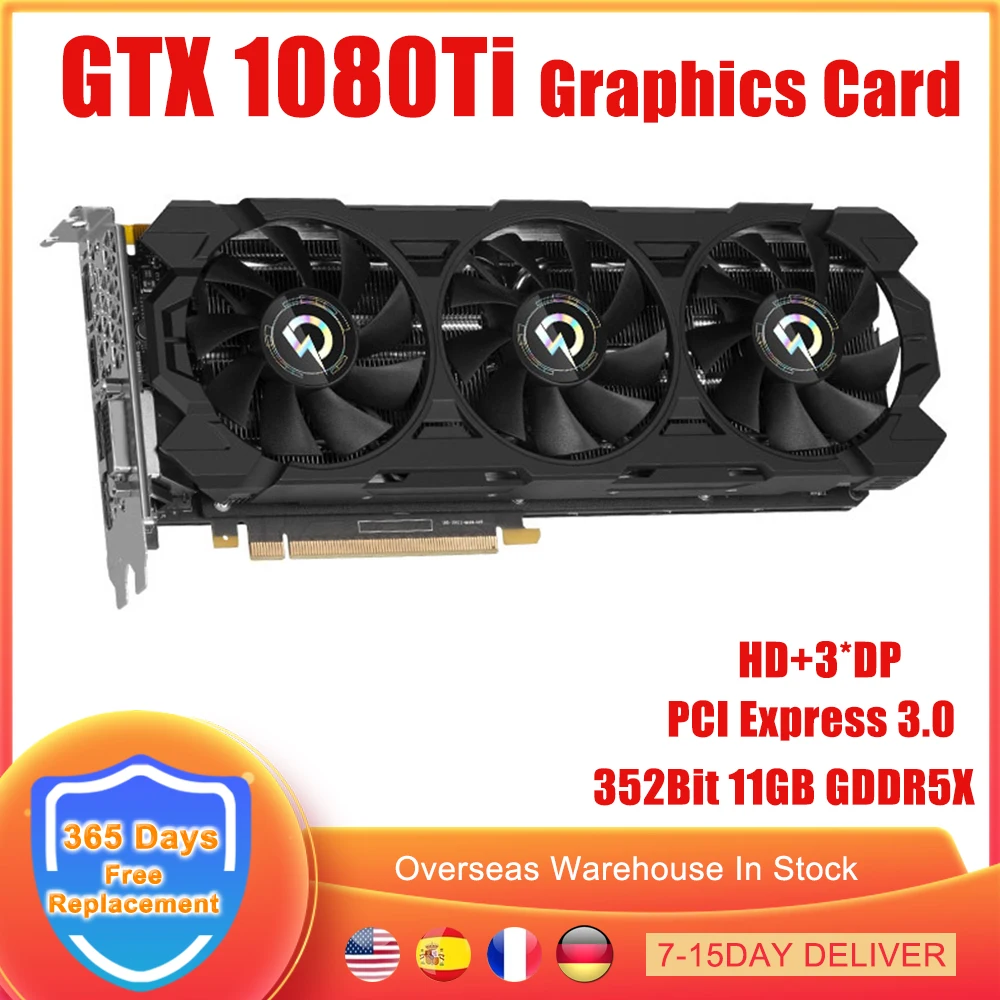 

GTX 1080Ti Graphics Card 352Bit 11GB GDDR5X Gaming Video Card For NVIDIA GeForce GTX 1080 Ti 352 Bit PCIE PCI-E3.0X16 GPU Mining