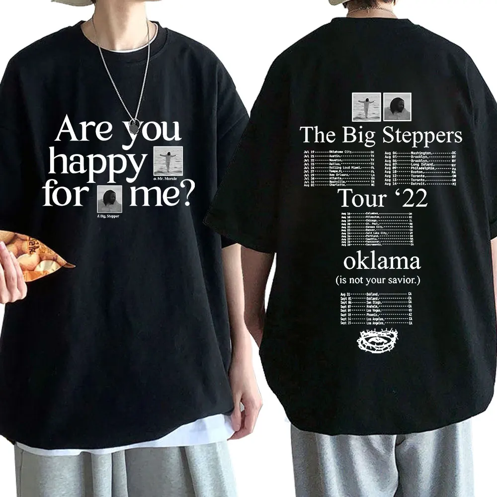 

Rapper Kendrick Lamar T Shirt Are You Happy for Me The Big Steppers Tour Okalama Print T-shirts Men's Hip Hop T-shirt Streetwear