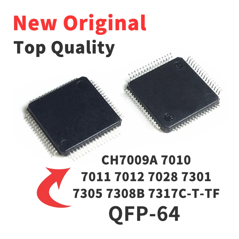 1 шт. CH7009A CH7010 CH7011 CH7012 CH7028 CH7301 CH7305 CH7308B CH7317C