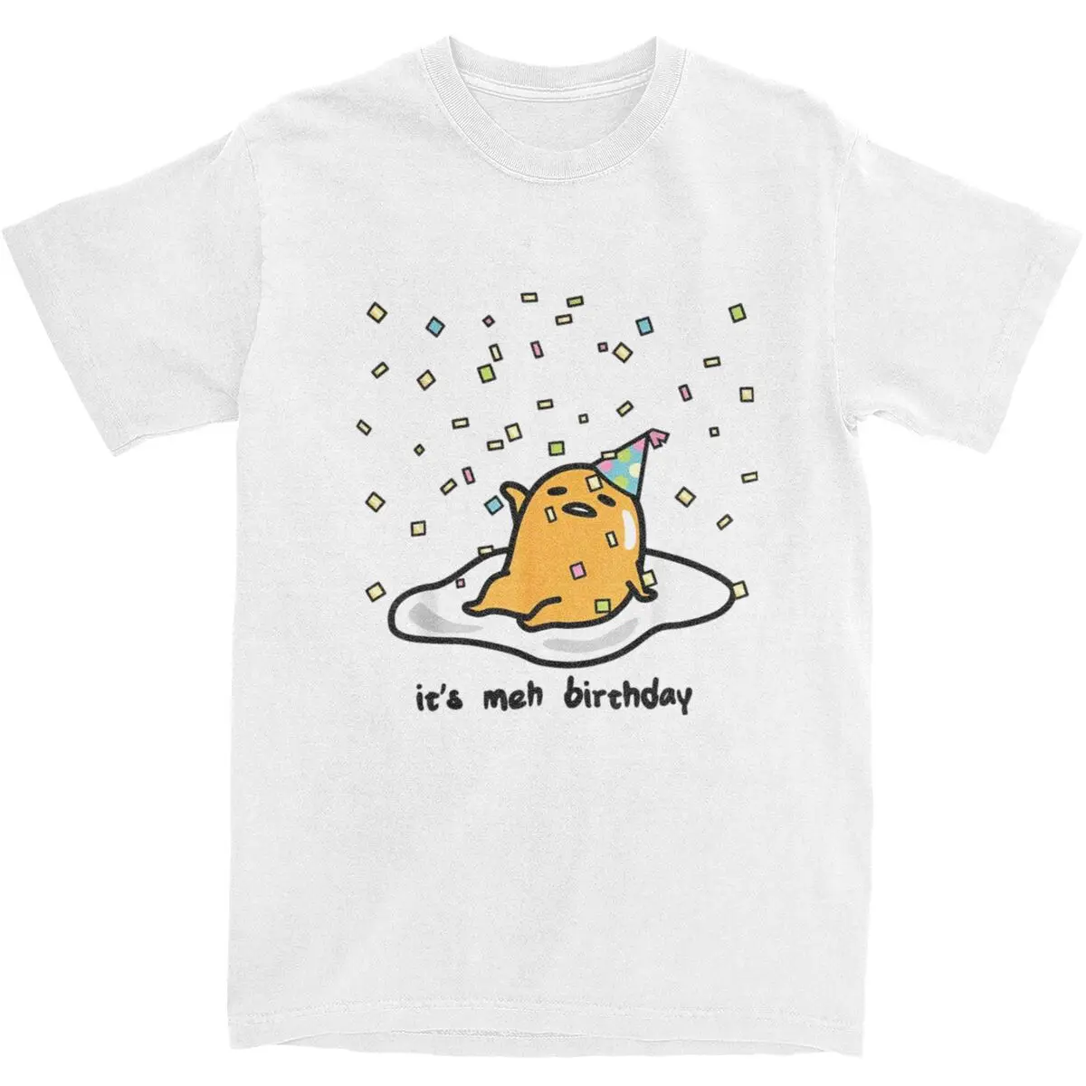 Gudetama The Lazy Egg It Is Meh My Birthday Confetti Party Футболки из 100% хлопка Хипстерская футболка