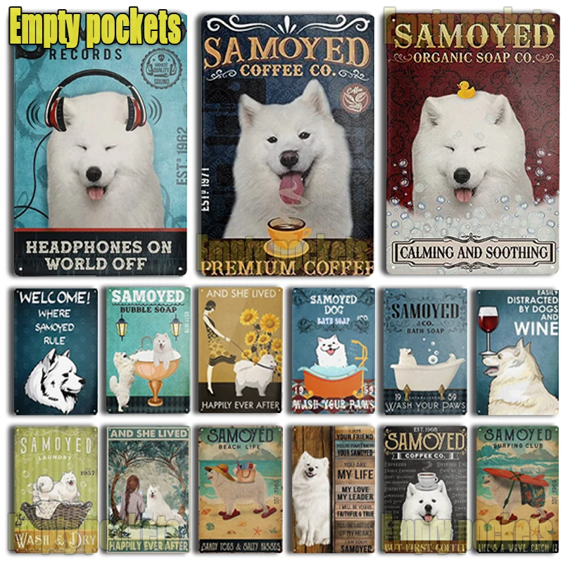 

Vintage Pet Dog SAMOYED Tin Sign Plates for Pet Shop Bedroom Living Room cafe Kitchen metal wall art Decor Gift for Dog Lover