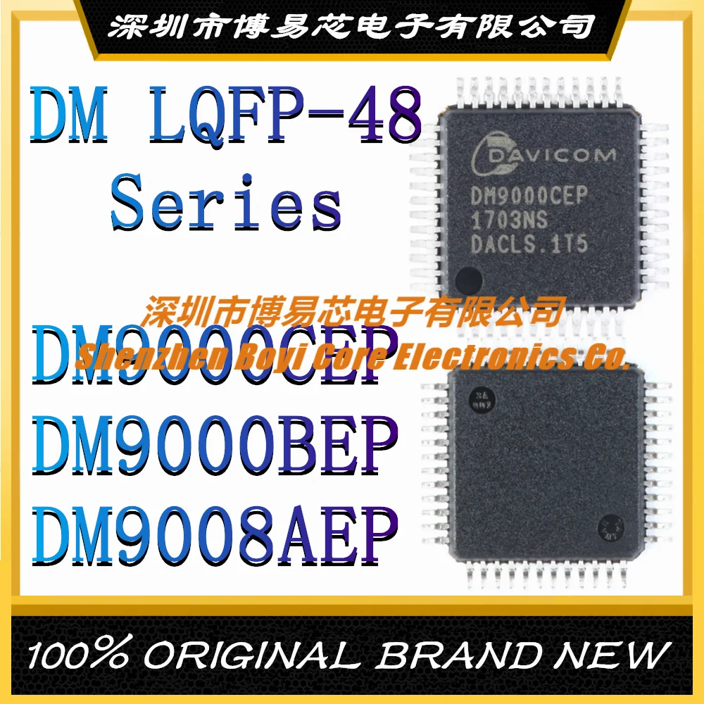 

DM9000B BEP DM9000C CEP DM9008AE AEP LQFP48 New original authentic industrial grade Ethernet controller IC chip