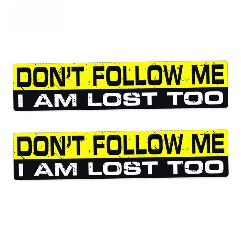 

18cm*4cm 2 X Funny Car Sticker Interesting Don't Follow I Am Lost Too Decal Waterproof Reflective Stickers Auto Accessories PVC