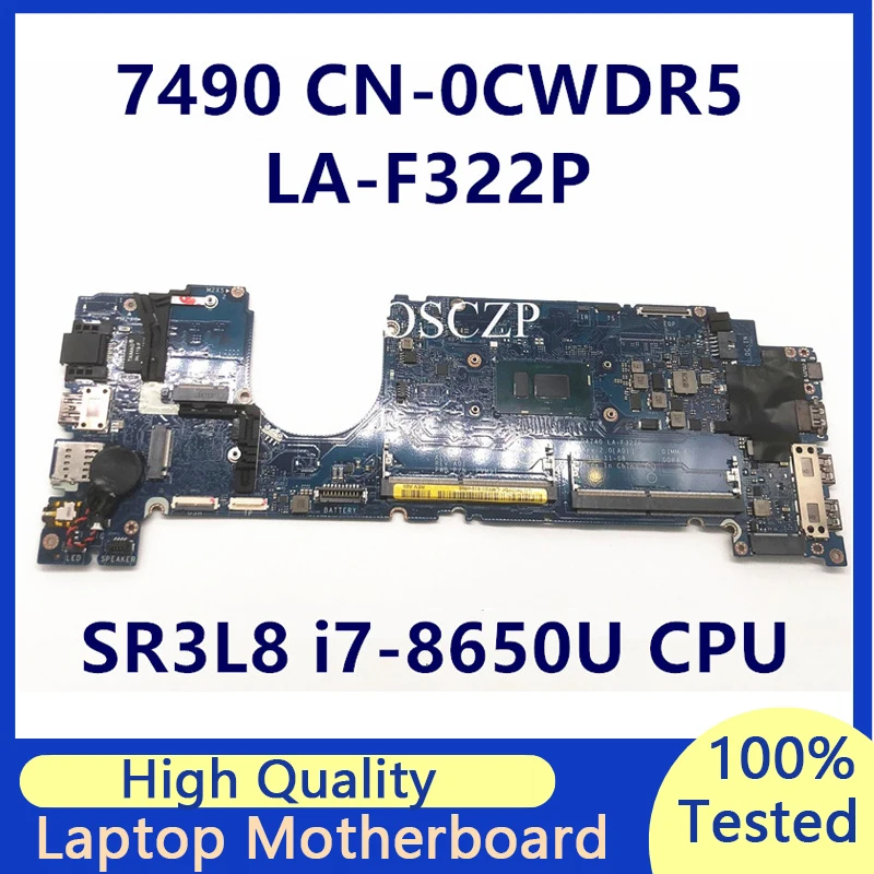

Laptop Motherboard CWDR5 0CWDR5 CN-0CWDR5 DAZ40 LA-F322P Mainboard For Dell Latitude E7490 With SR3LB I7-8650U CPU 100% Working