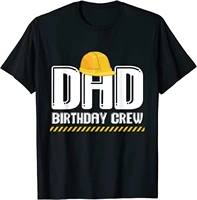 dad of the birthday crew birthday construction t shirt