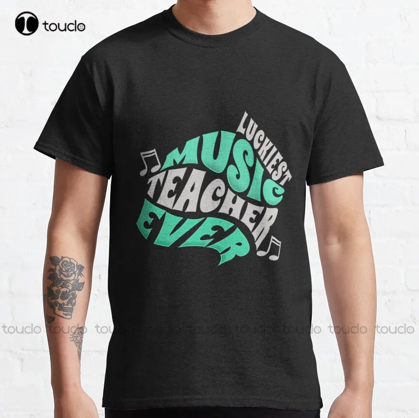 

Luckiest Music Teacher Ever Classic T-Shirt Womens Tshirt Fashion Creative Leisure Funny Harajuku T-Shirt Custom Gift Xs-5Xl New
