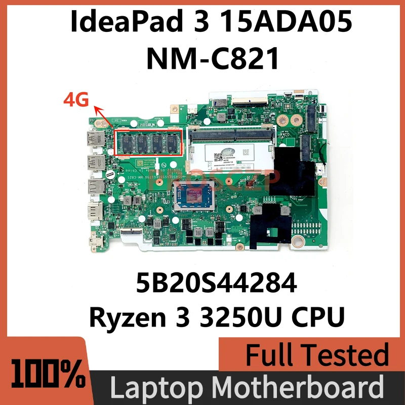 

GS450 & GS550 & GS750 NM-C821 для Lenovo IdeaPad 3 15ADA05 материнская плата для ноутбука 5B20S44284 W/ AMD Ryzen 3 3250U CPU RAM 4G 100% Протестировано
