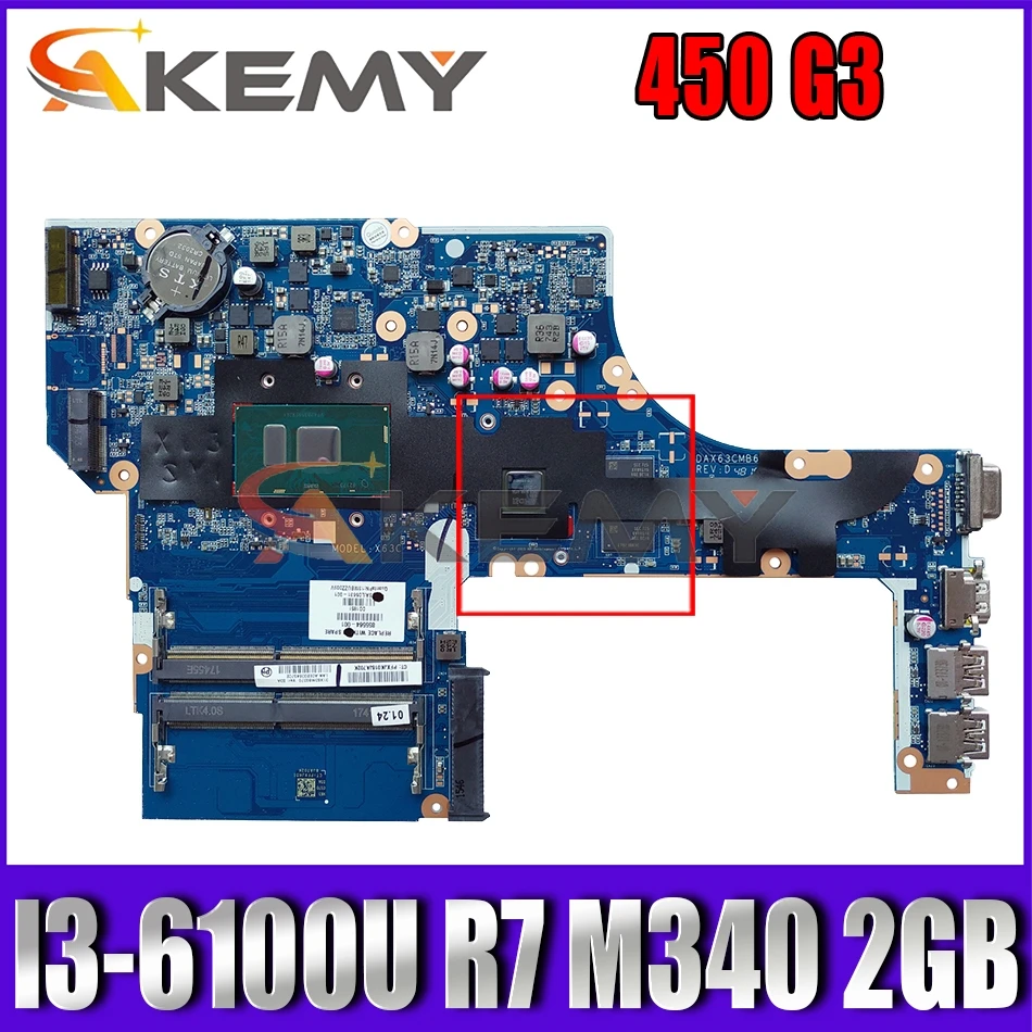 

Материнская плата Akemy I3-6100U R7 M340 2 Гб Модель: X63C для ноутбука HP ProBook 450 G3 материнская плата DAX63CMB6C0 100% протестирована