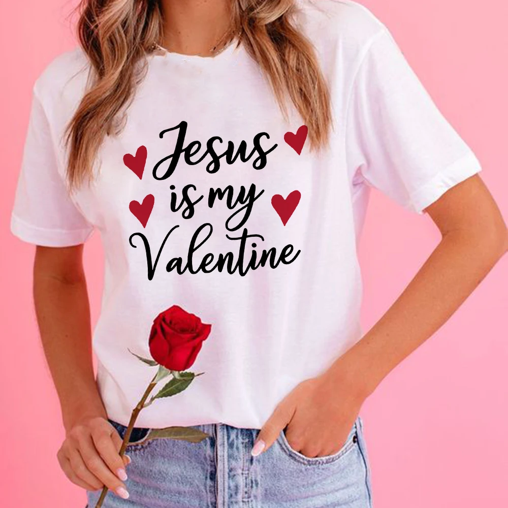 

Jesus Is My Valentine Print Women Valentines Day T Shirts Faith Christian Aesthetic Graphic Tees Female Funny Streetwear T-shirt