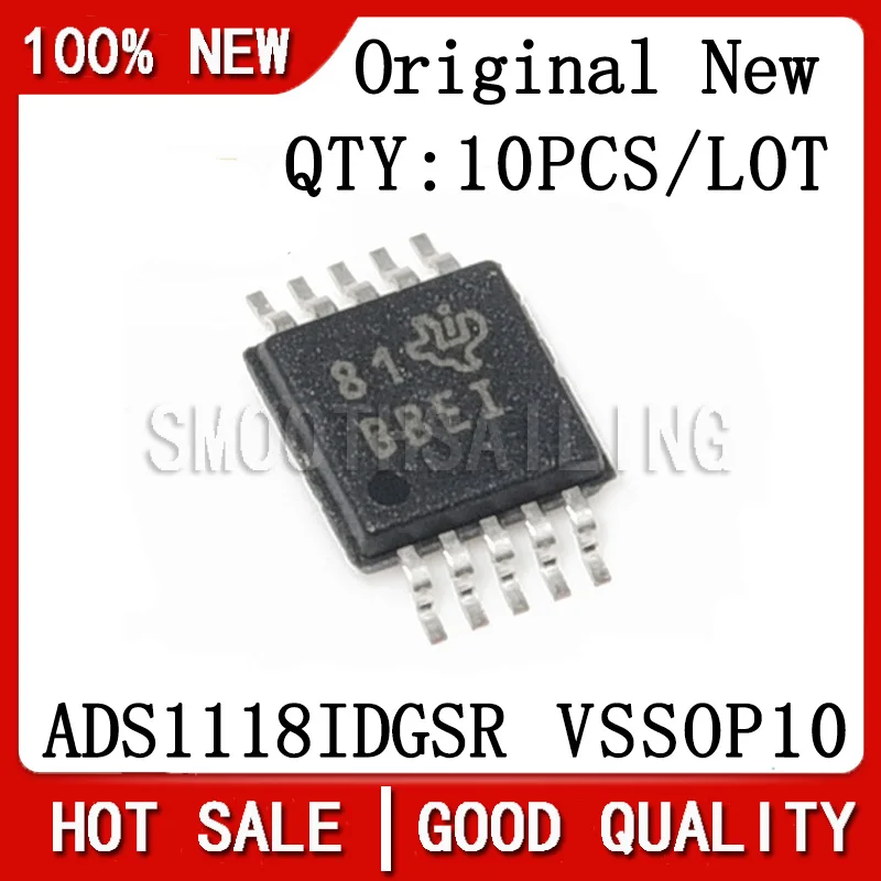

10PCS/LOT New Original ADS1118IDGSR Printing BBEI DS1118 VSSOP10 Chipset