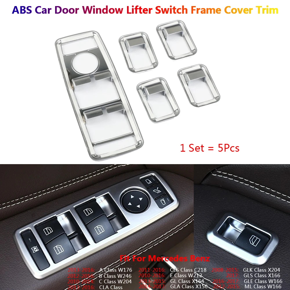 

5x Car Inner Door Window Switch Button Frame Cover Trim For Mercedes Benz W204 W176 W212 C117 C218 W166 X166 X204 CLA GLA CLS ML