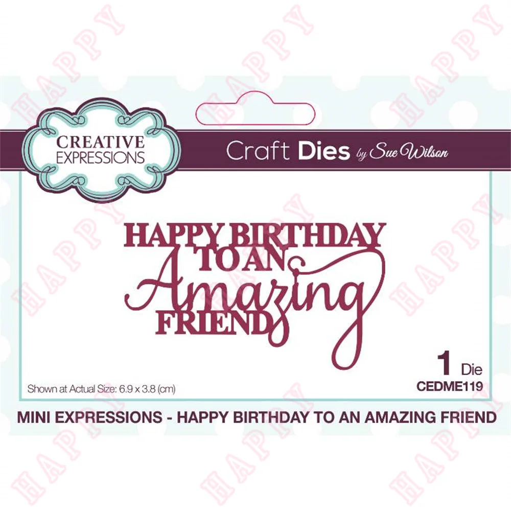 

New Happy Birthday to an Amazing Friend Metal Cut Dies Scrapbook Diary Decoration Embossing Template Diy Greeting Card Handmade