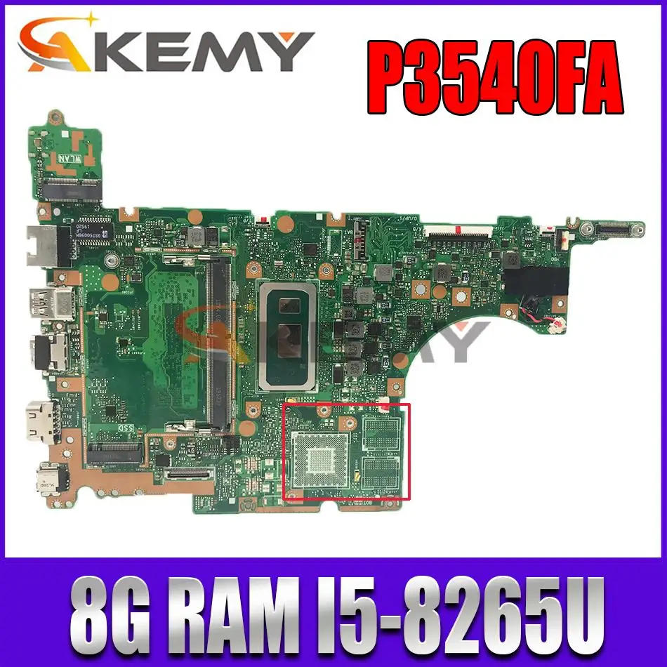 

P3540FA notebook mainboard with I5-8265U CPU 8GB RAM FOR ASUS PRO P3540F P3540FA P3540FB P3548F laptop motherboard