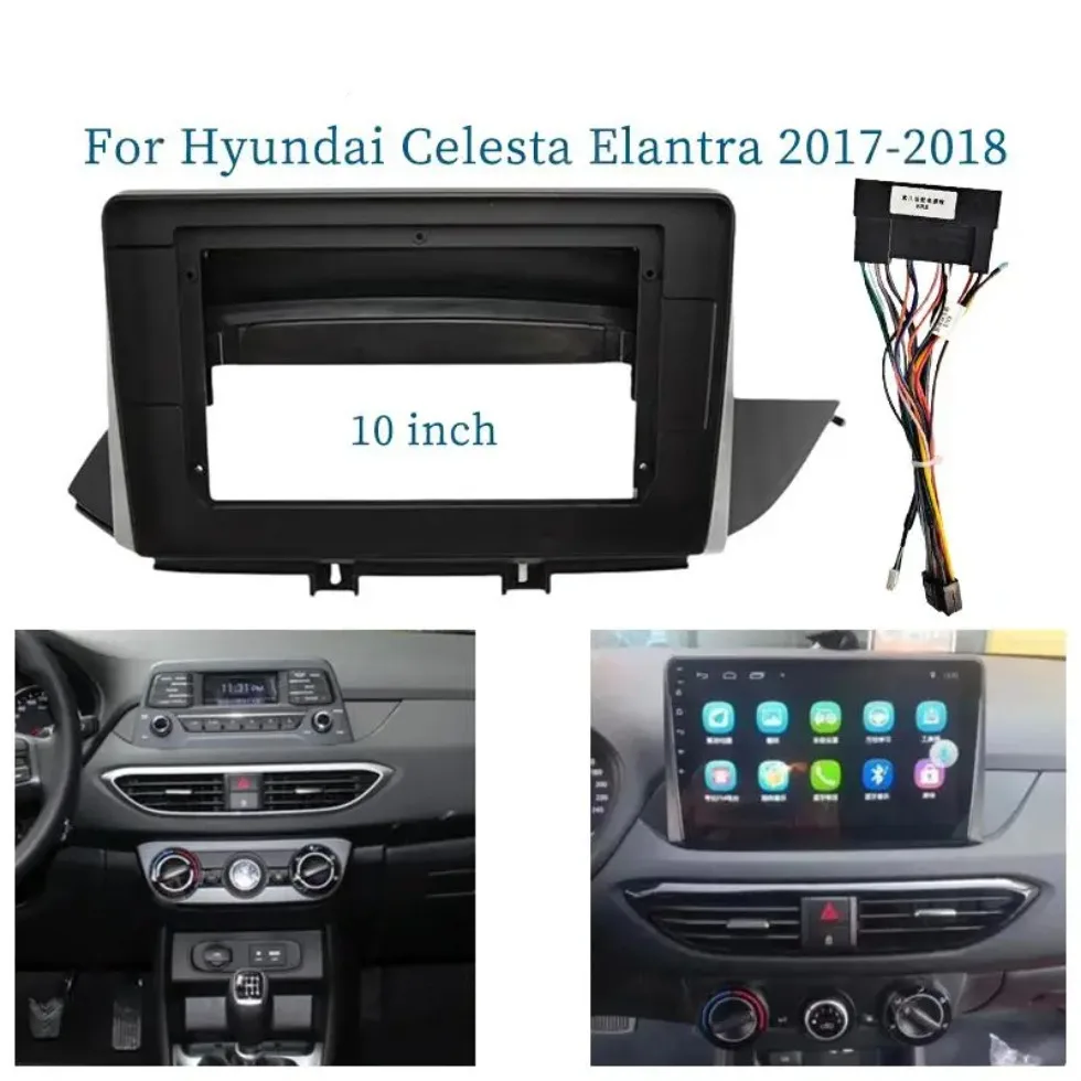 10-дюймовый адаптер для автомобильной рамы Hyundai Celesta Elantra 2017-2018 Android