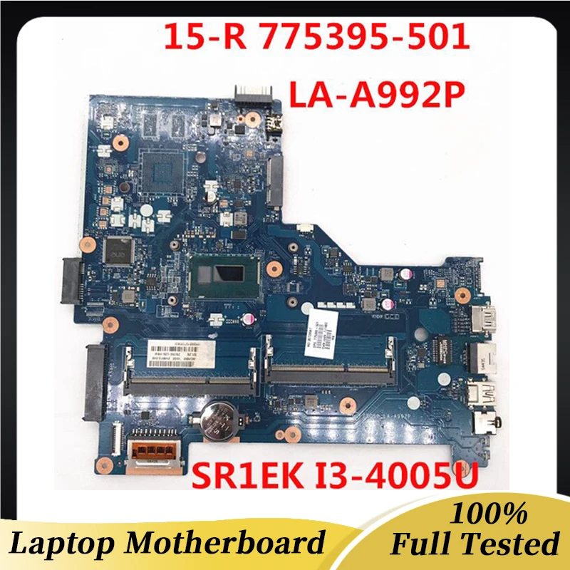 

775395-501 775395-001 Mainboard For HP 15-R Laptop Motherboard ZSO50 LA-A992P With SR1EK I3-4005U CPU DDR3 100% Full Tested OK