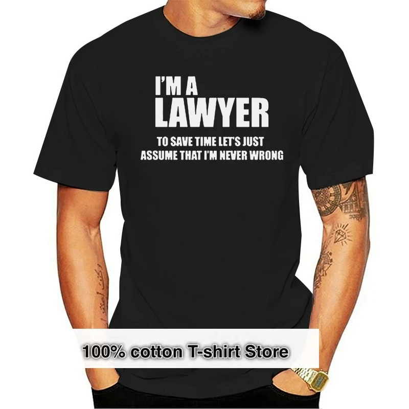 

I Am A Lawyer T Shirt Gift For Lawyer Funny Profession T-Shirt Premium Cotton Short Sleeve T-shirt Camisetas Hombre Clothing