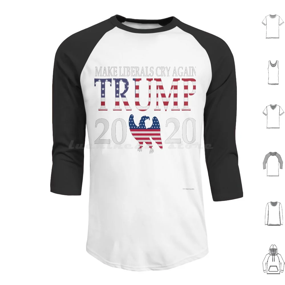 

Trump Re-Elect 2020 Pro Gop Make Liberals Cry Again Hoodies Long Sleeve Men Women Girls Boys Family Friends Sister