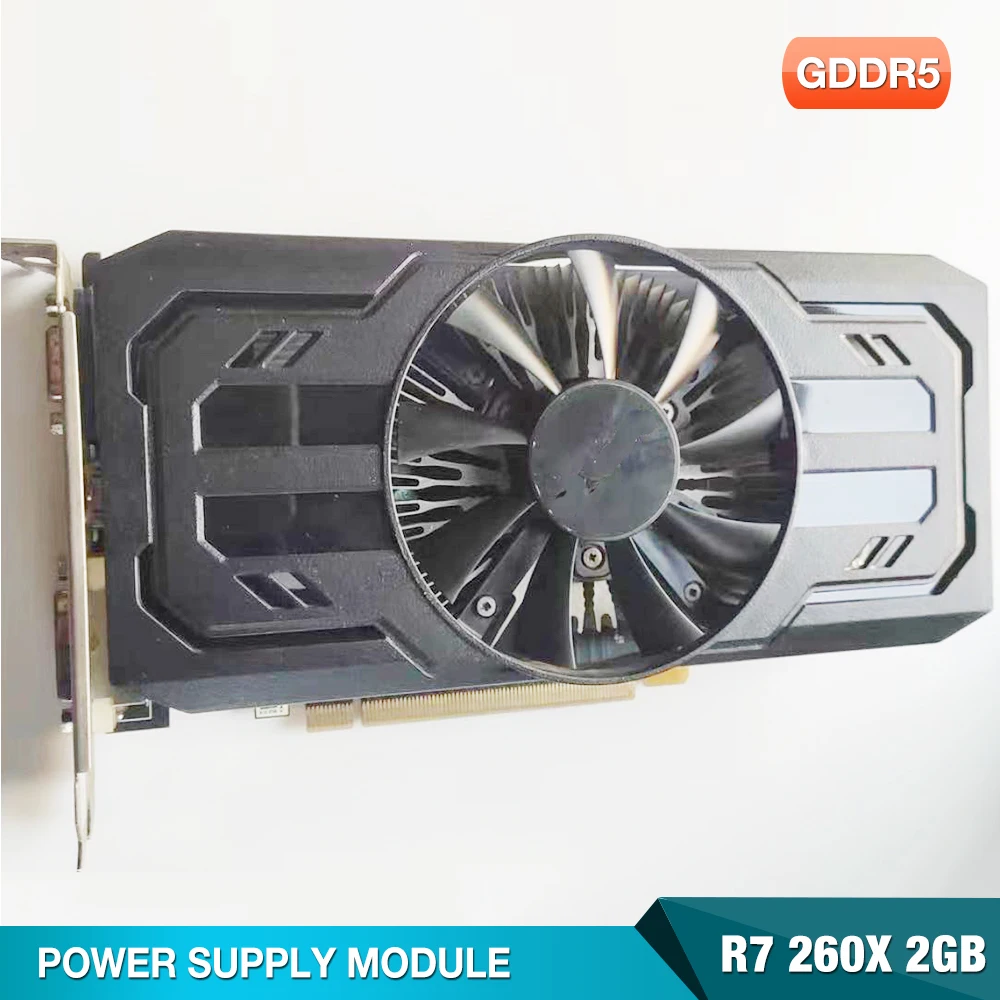 

For SAPPHIRE R7 260X 2GB Graphics Card GPU For AMD Radeon R7 260 Video Card Computer Game Map