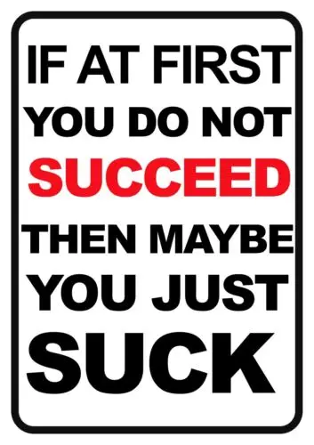 Забавный Алюминиевый металлический знак если сначала вы не успешно 12x18 дюймов