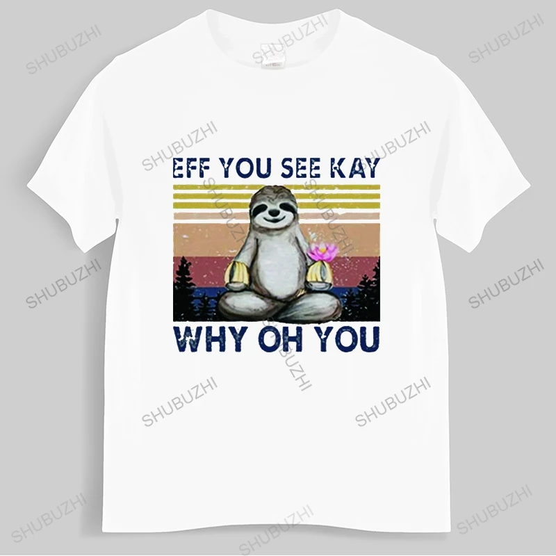 Забавная летняя футболка SlothYou See Why Oh You винтажная высококачественная