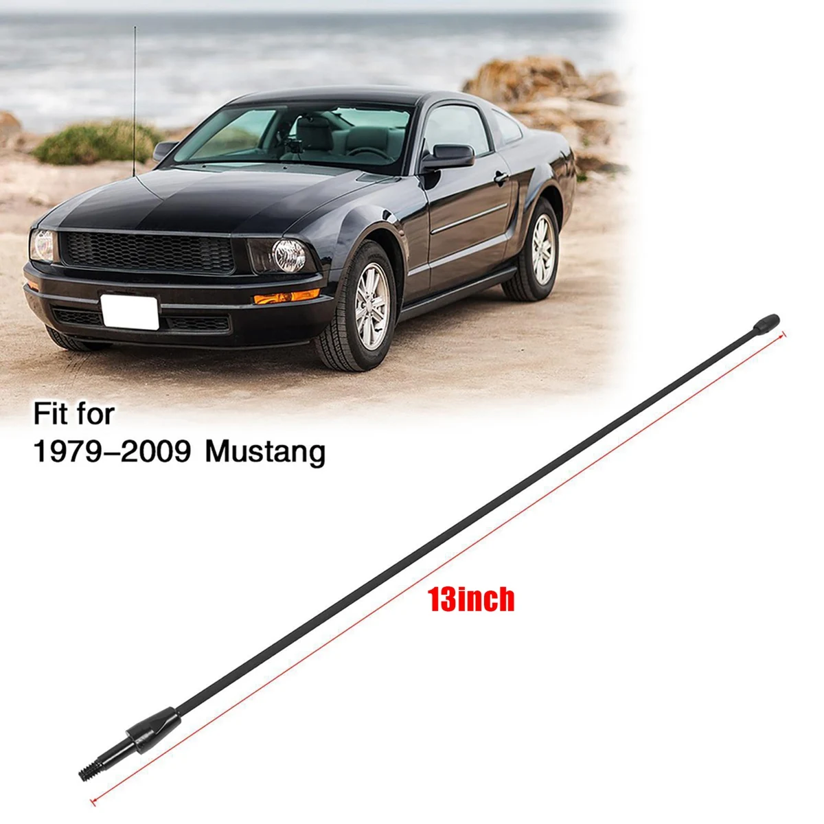 

13Inch Black AM FM Antenna Mast for 1979-2009 Ford Mustang