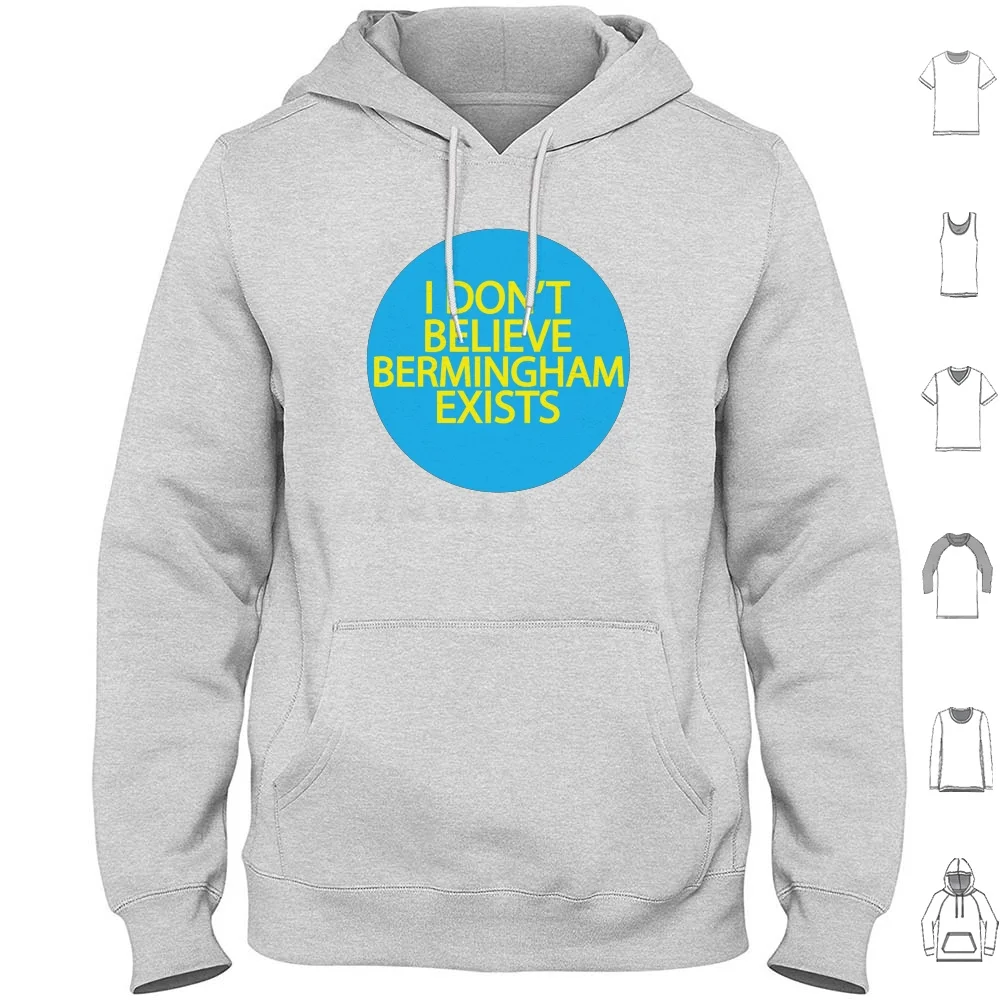 

Я не верю, Бирмингем существует толстовка, хлопок, длинный рукав, Бирмингем, верьте, не основной город, Англия, West Midlands