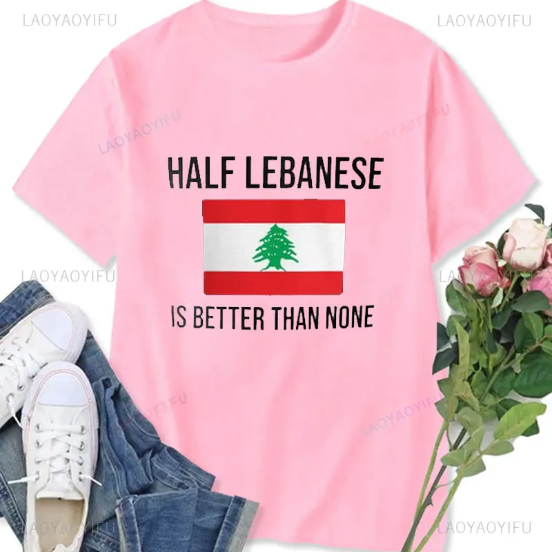 Хлопковая футболка унисекс Половина ливанского лучше чем нет Ливан забавный