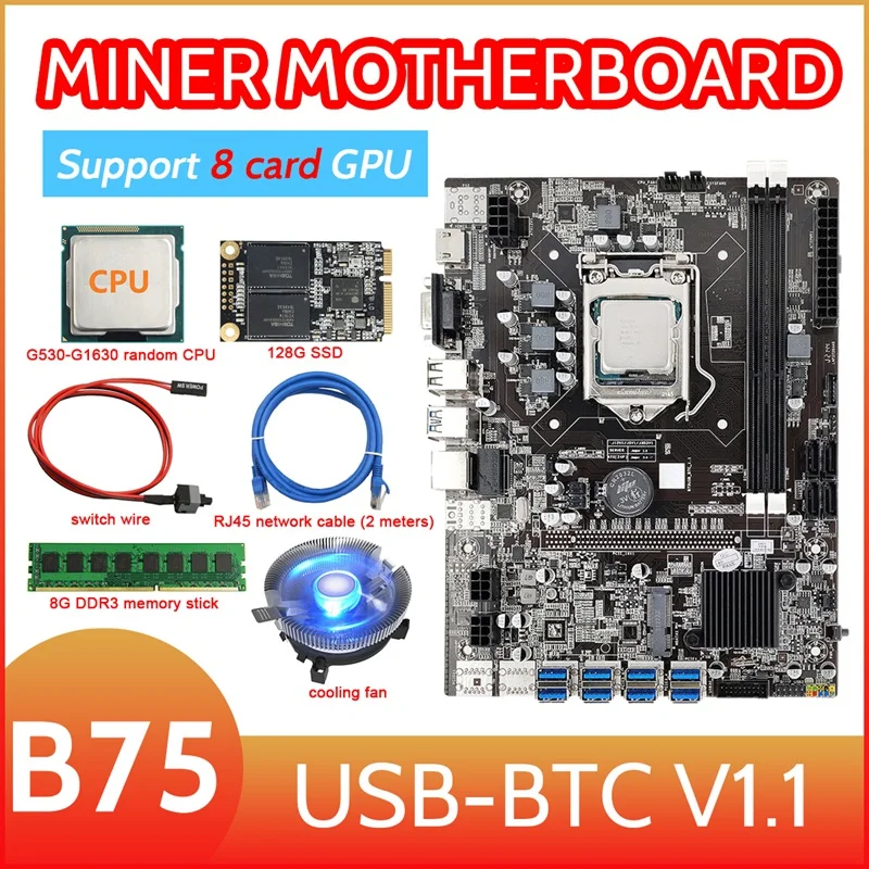 

B75 8 Card BTC Mining Motherboard+CPU+Fan+8G DDR3 RAM+128G SSD+Switch Cable+Network Cable 8USB3.0 GPU LGA1155 DDR3 MSATA