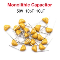 50v monolithic ceramic capacitors 10pf10uf 22pf 47nf 220nf 1nf 4 7uf 1uf 100nf 330nf 0 1uf 102 104 105 106 103 473 334