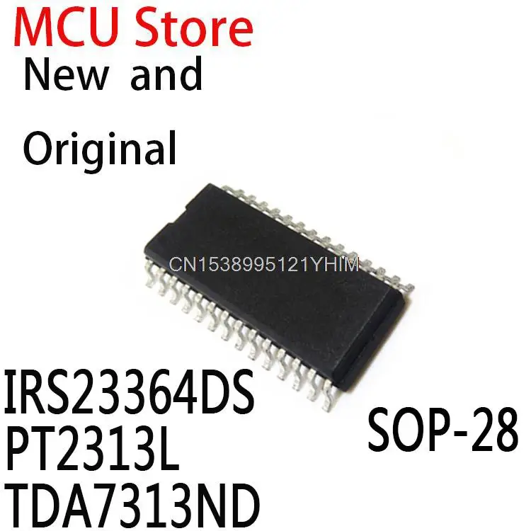10 шт. SOP-28 IRS23364 SOP28 IRS23364DSTRPBF SOP PT2313 TDA7313 TDA7313N IC IRS23364DS PT2313L TDA7313ND