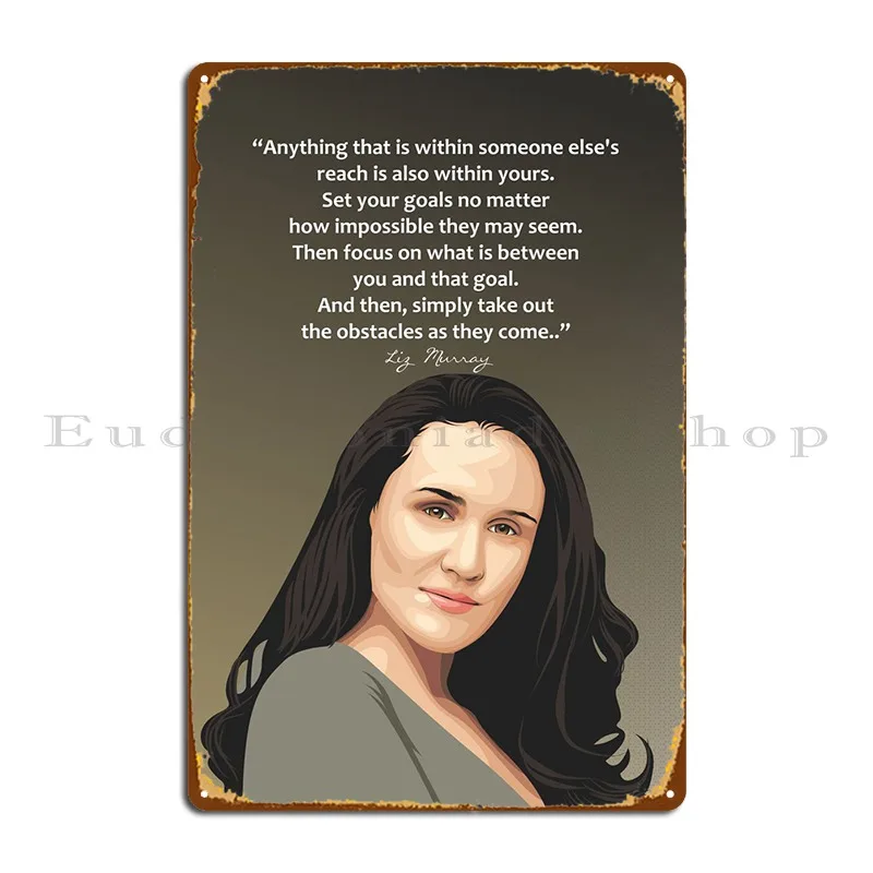 

Motivation Of Liz Murray Metal Plaque Rusty Cinema Design Cinema Garage Tin Sign Poster