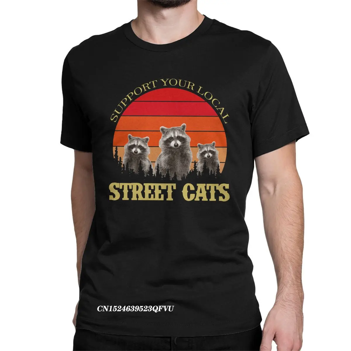 

Men Women's T-Shirts Support Your Local Street Cats Raccoon Tee Shirt Animal Lover Tops T Shirts Crewneck Clothing Plus Size