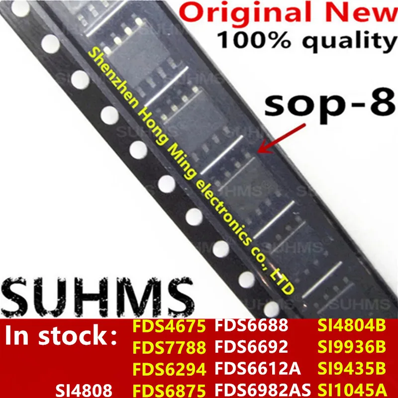 (5 шт.) Новый FDS6982AS FDS4675 FDS7788 FDS6294 FDS6875 FDS6688 FDS6692 FDS6612A SI4808 SI4804B SI9936B SI9435B SI1045A sop8