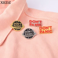 dont panic enamel brooch personalized gold silver planet brooch clothes backpack badge cartoon jewelry gifts for friends kids
