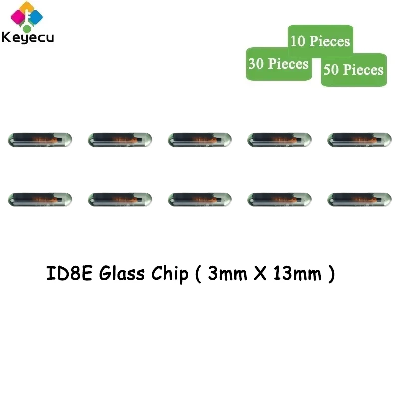 KEYECU 10 30 50 шт. ID8E ( 3 мм X 13 мм) чип транспондера 8E стеклянный (не для Chevrolet Spark)