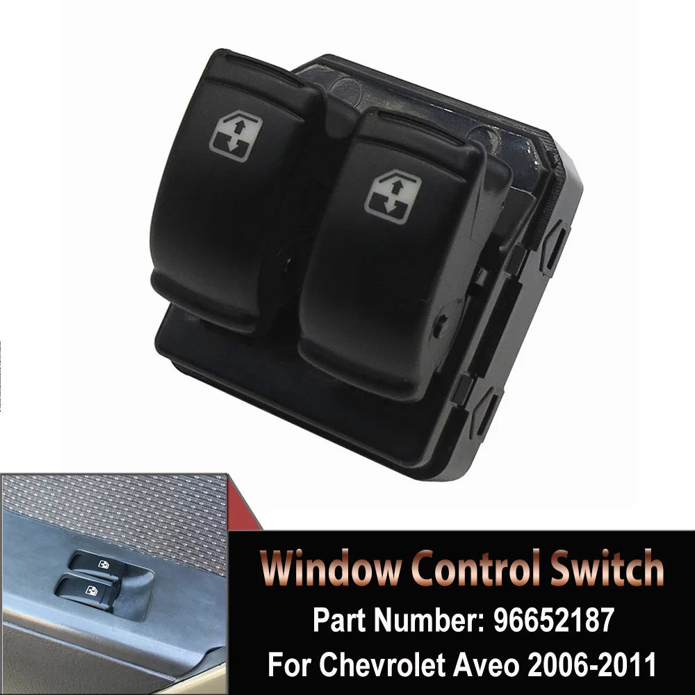 

Power Window Switch For Lova/Aveo/Barina/G3 Shaking Window Machine Press Button Key OEM# 96652187 For Chevrolet Aveo 2006-2011