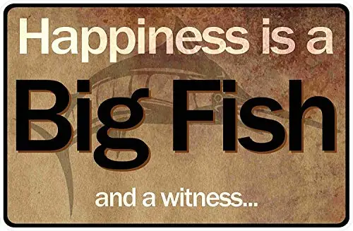 

Happiness is a Big Fish & a Witness Sign. Novelty Fishing & Fisherman Signs Vintage Metal Tin Sign, Fun Bar