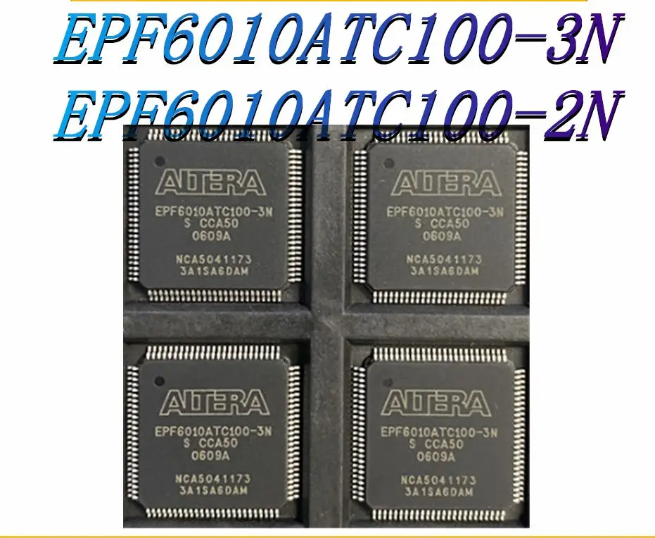 

EPF6010ATC100-3N EPF6010ATC100-2N Package: TQFP-100 Brand New Original Genuine Programmable Logic Device (CPLD/FPGA) IC Chip