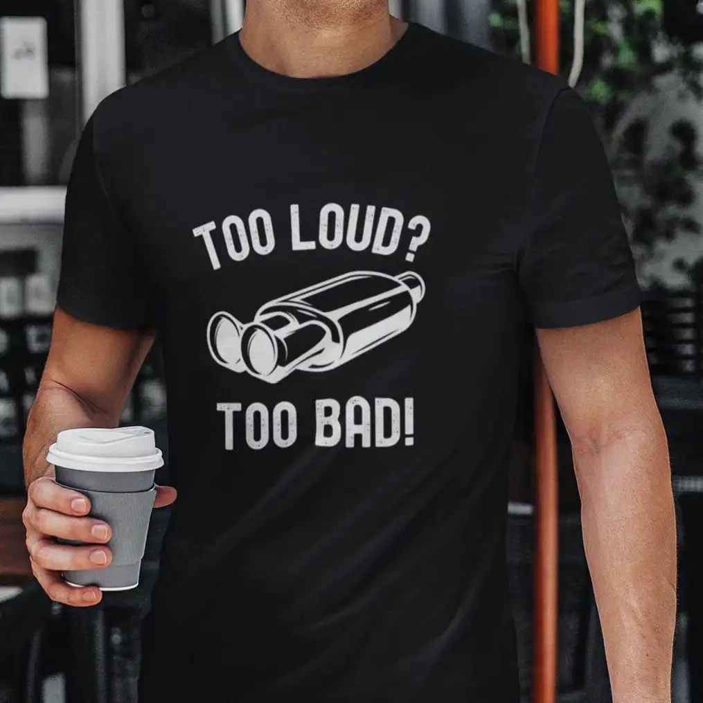 Забавная футболка Мужская очень громкая плохая машина парень любовник энтузиаст