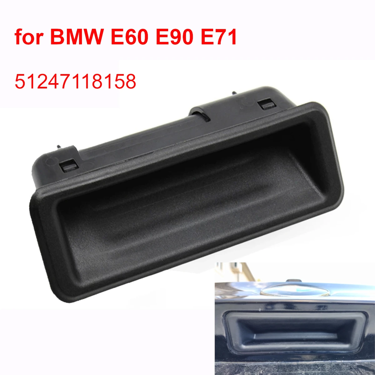 

51247118158 Rear Door Switch Trunk Handle Tailgate Hatch Replacement for BMW E82 E88 E90 E91 E92 E93 E70 E71 E60 E61