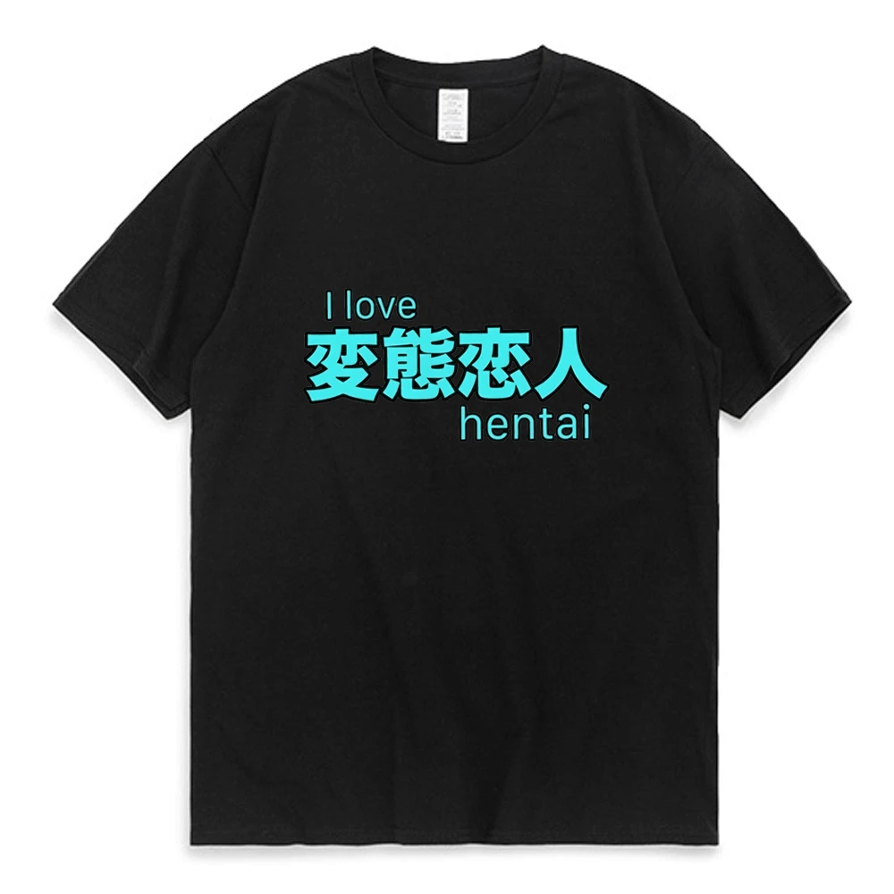 

I Love Hentai T-shirt Hanime Anime T Shirt for Men Women Dirty Shirt Summer Couple Trend Round Neck Short Sleeve Tee Shirt Tops