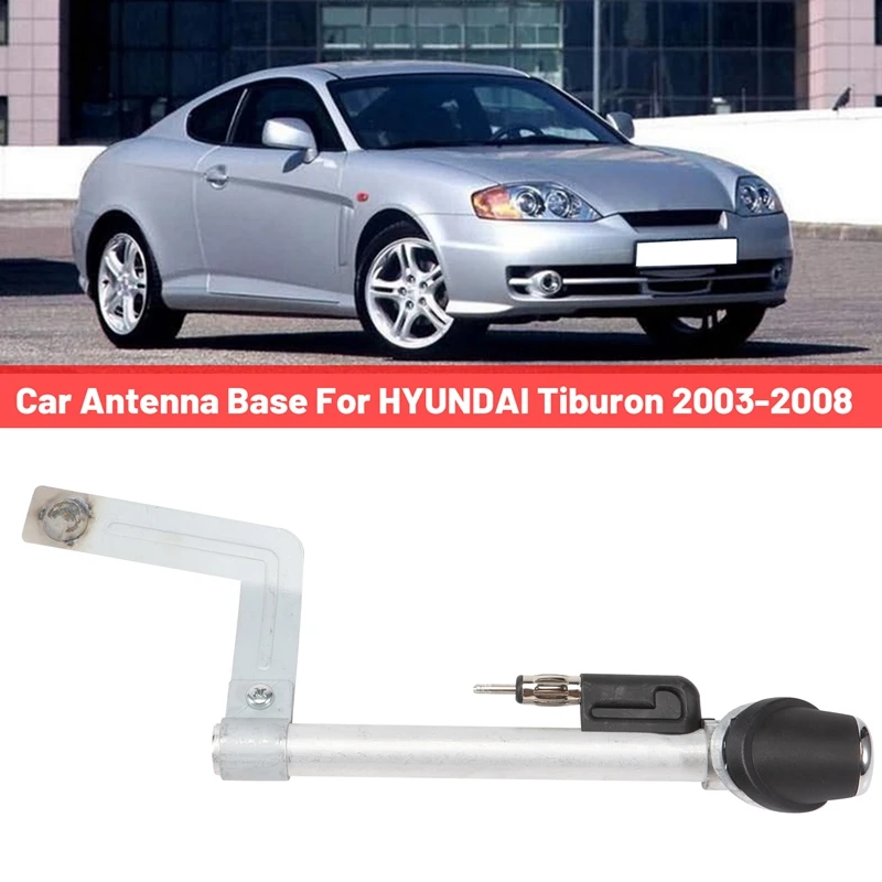 

Базовая автомобильная антенна для HYUNDAI Tiburon 2003-2008 962302C000 96230-2C000