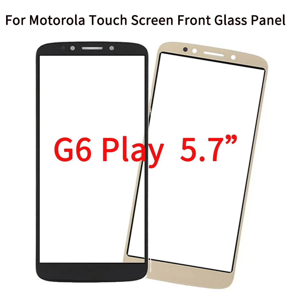 

10Pcs/Lot For Motorola Moto G6 Play XT1922 XT1922-3 XT1922-4 Touch Screen Front Outer LCD Glass Panel Lens With OCA Glue