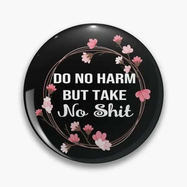 Настраиваемый креативный значок с мягкой кнопкой не делай ничего страшного